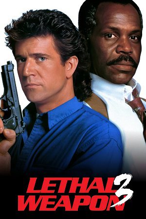 Download Lethal Weapon 3 (1992) {English with Subtitles} Full Movie WEB-DL 480p [450MB] | 720p [950MB] | 1080p [1.6GB]