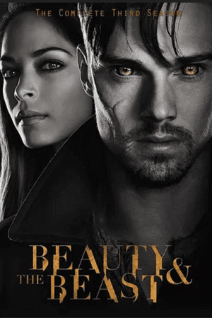 Download Beauty and the Beast (2015) Season 3 Hindi Dubbed Complete [MXPlayer-Series] 480p [900MB] | 720p [1.5GB] HDRip