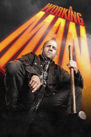 Download A Working Man (2025) WEB-DL Dual Audio (Hindi DD5.1-English DD5.1) 480p [490MB] | 720p [1.1GB] | 1080p [2.4GB] 2160p 4K SDR