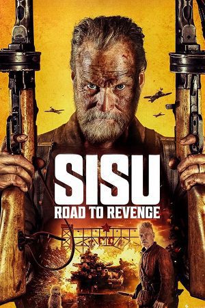 Download Sisu: Road to Revenge (2025) Amazon-WEB-DL Dual Audio {Hindi-English} 480p [310MB] | 720p [980MB] | 1080p [2.3GB] | 2160p 4K-SDR