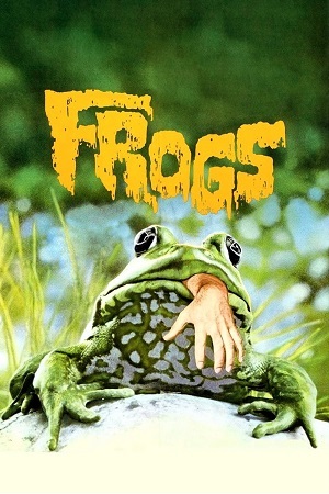 Download Frogs (1972) Blu-Ray Dual Audio {Hindi-English} 480p [300MB] | 720p [870MB] | 1080p [1.9GB]