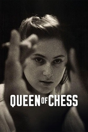 Download Queen of Chess (2026) WEB-DL Dual Audio {Hindi-English} 480p [270MB] | 720p [800MB] | 1080p [3.2GB]